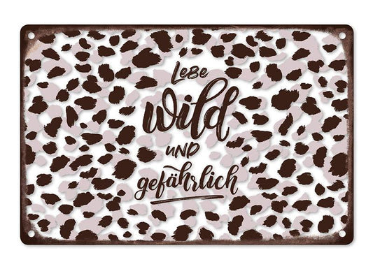 Blechschild VintageArt Lebe wild und